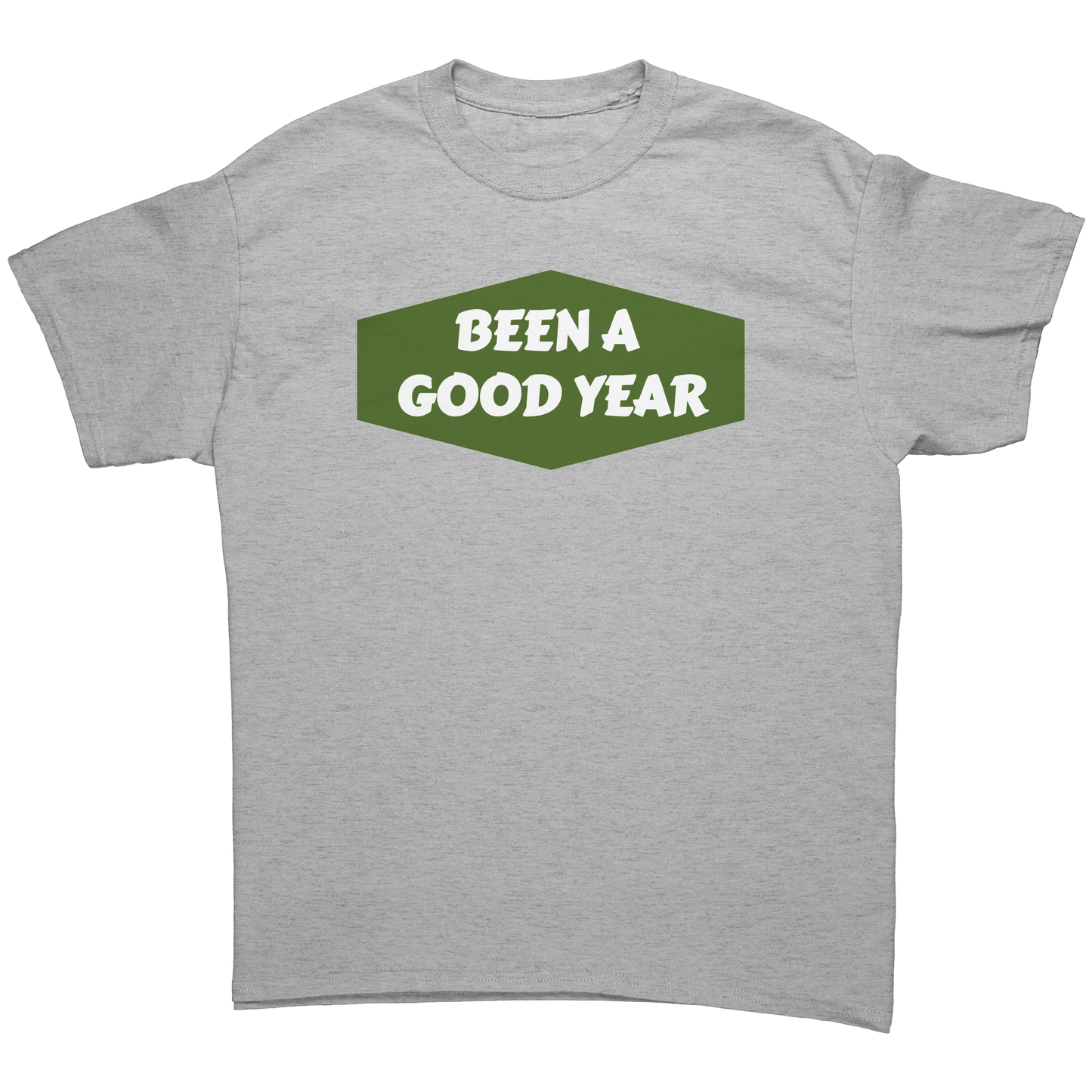 been a good year t-shirt