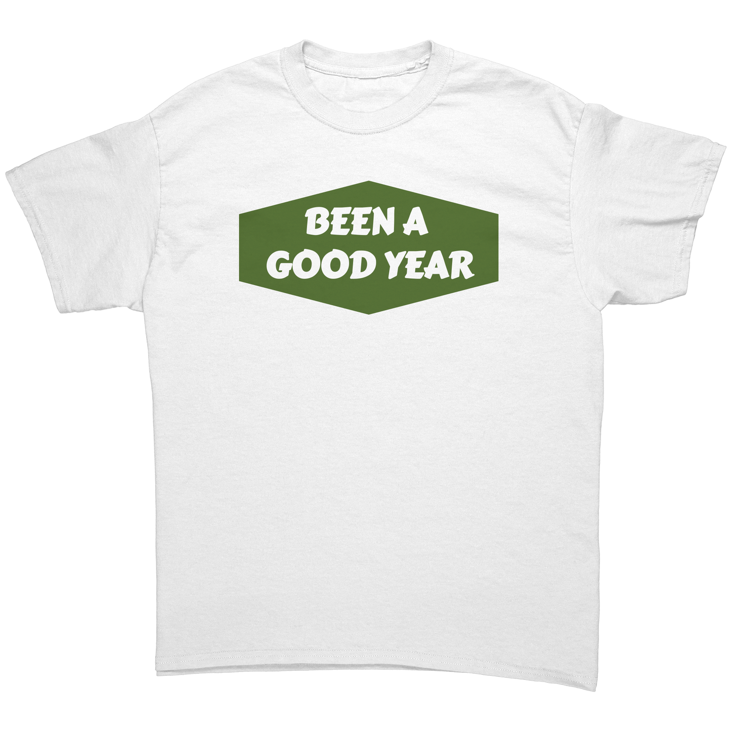 been a good year t-shirt