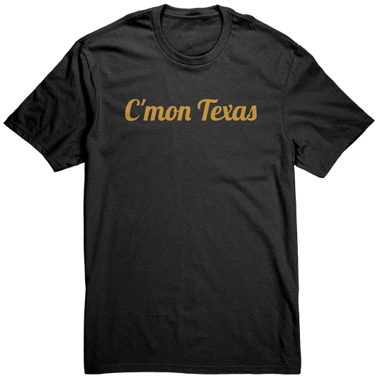 c'mon texas t-shirt